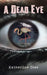 A Dead Eye by Katherine Coss