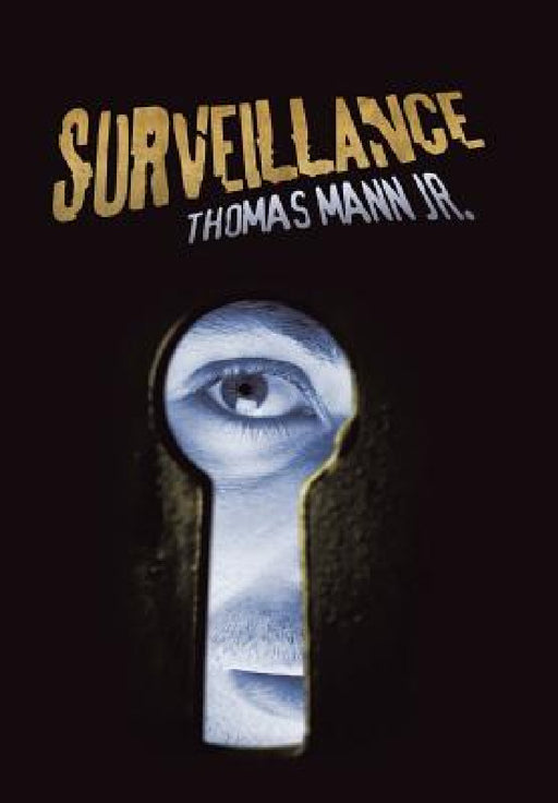 Surveillance by Jr. Mann Thomas