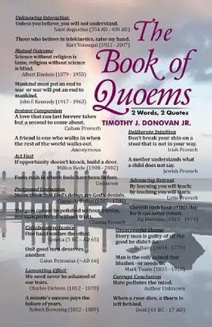 The Book of Quoems: 2 Words, 2 Quotes by Timothy J. Donovan Jr