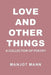 Love and Other Things: A Collection of Poetry by Manjot Mann