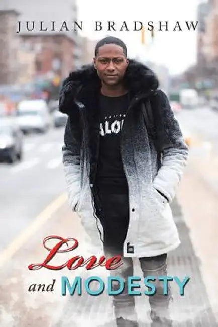 Love and Modesty by Julian Bradshaw