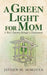 A Green Light for Mom: A Boy's Journey Through a Deployment by Jayden M. Semotan