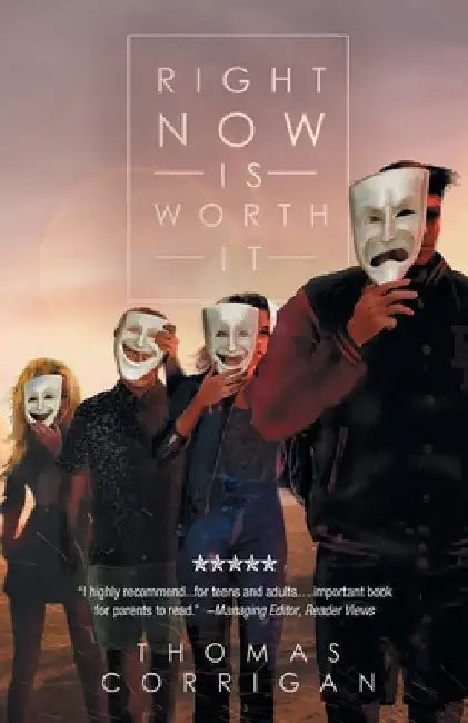Right Now Is Worth It by Thomas Corrigan