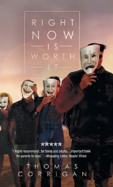 Right Now Is Worth It by Thomas Corrigan