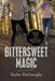 Bittersweet Magic: Book Two of the Beholder Trilogy by Taylor McConaghy