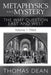 Metaphysics and Mystery: The Why Question East and West by Thomas Dean