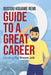 Guide to a Great Career: Landing the Dream Job by Oussou Kouame Remi