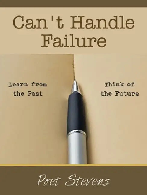 Can't Handle Failure by Poet Stevens
