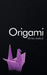 Origami by Iryna Harus