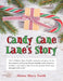 Candy Cane Lane's Story by Sister Mary Faith