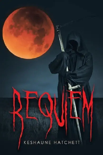 Requiem by Keshaune Hatchett