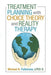 Treatment Planning with Choice Theory and Reality Therapy by Michael H. Fulkerson Lpcc-S