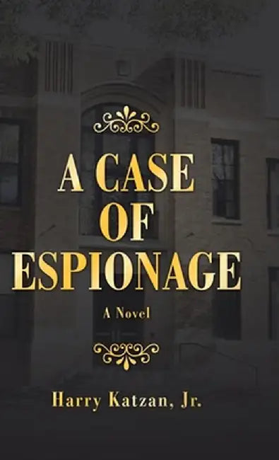 A Case of Espionage by Harry Katzan Jr