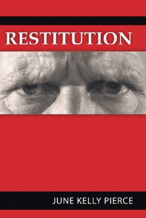 Restitution by June Kelley Pierce