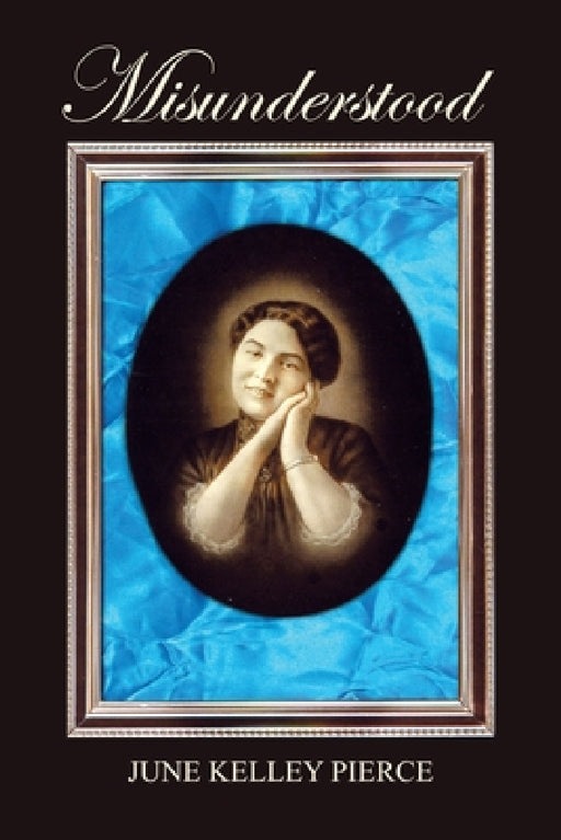 Misunderstood by June Kelley Pierce