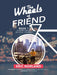 The Wheels of Friend: A Worldwide Bicycle Journey by Eric Norland