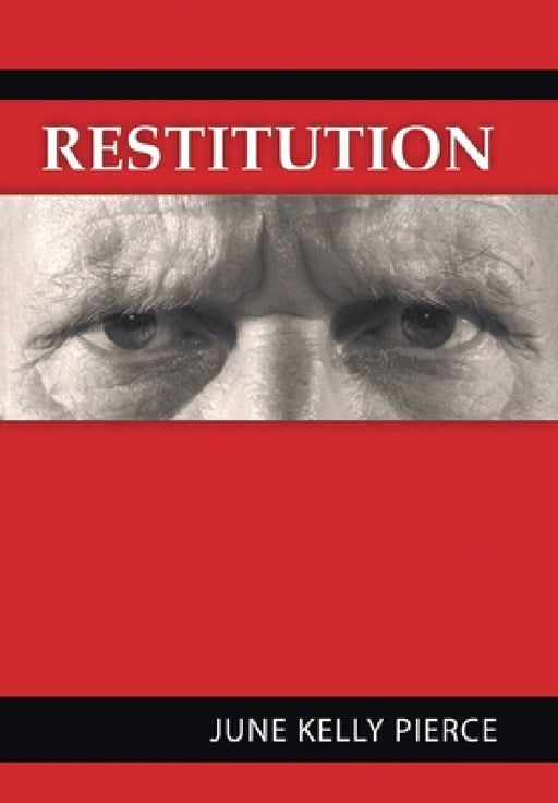 Restitution by June Kelley Pierce
