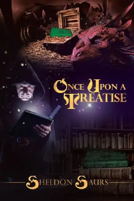 Once Upon a Treatise by Sheldon Saurs