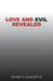Love and Evil Revealed by Divinity Concepts