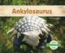 Ankylosaurus by Grace Hansen