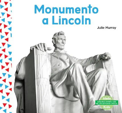 Monumento a Lincoln (Lincoln Memorial ) by Julie Murray