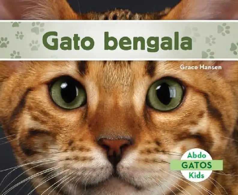 Gato Bengala (Bengal Cats) by Grace Hansen