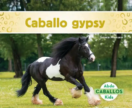 Caballo Gypsy (Gypsy Horses) by Grace Hansen