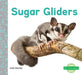 Sugar Gliders by Julie Murray