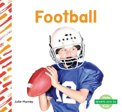 Football by Julie Murray