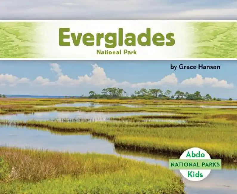 Everglades National Park by Grace Hansen