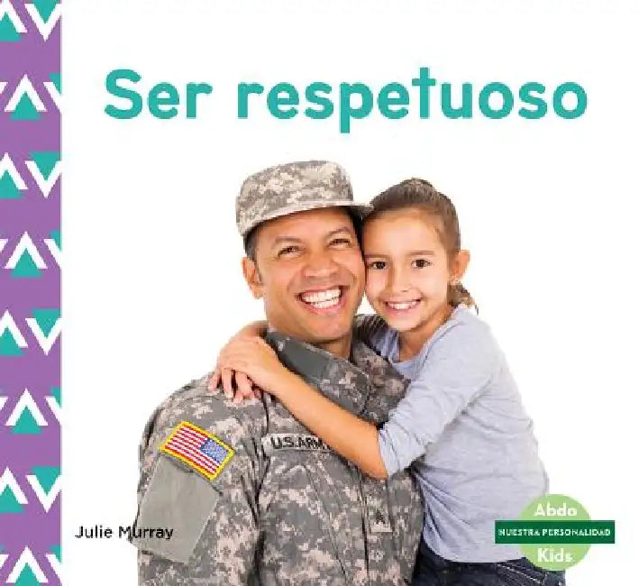 Ser Respetuoso (Respect) by Julie Murray