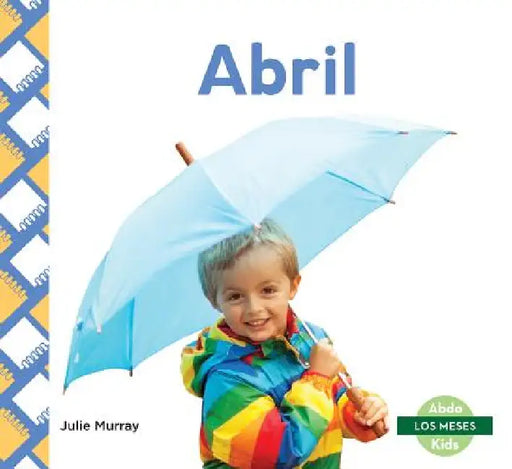 Abril (April) by Julie Murray