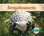 Anquilosaurio (Ankylosaurus) by Grace Hansen