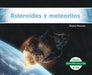 Asteroides Y Meteoritos (Asteroids & Meteoroids) by Grace Hansen