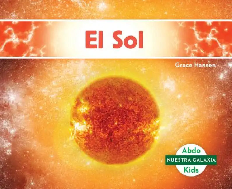 El Sol (the Sun) by Grace Hansen