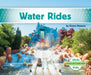 Water Rides by Grace Hansen