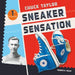 Chuck Taylor: Sneaker Sensation: Sneaker Sensation by Rebecca Felix