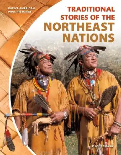 Traditional Stories of the Northeast Nations by Anita Yasuda