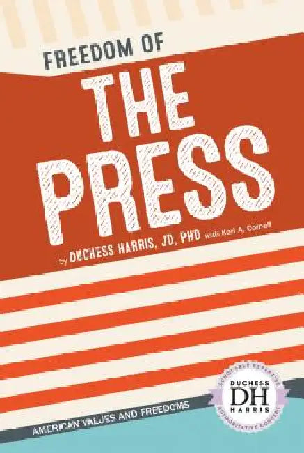 Freedom of the Press by Duchess Harris