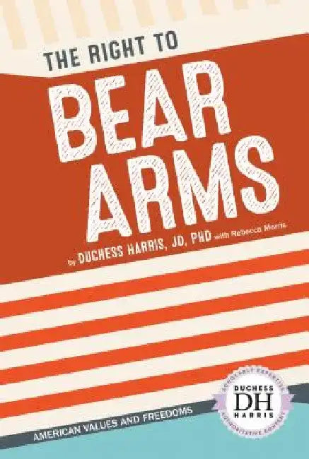 Right to Bear Arms by Duchess Harris