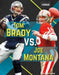 Tom Brady vs. Joe Montana by Barry Wilner