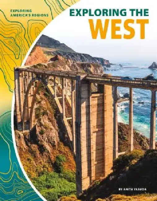 Exploring the West by Anita Yasuda