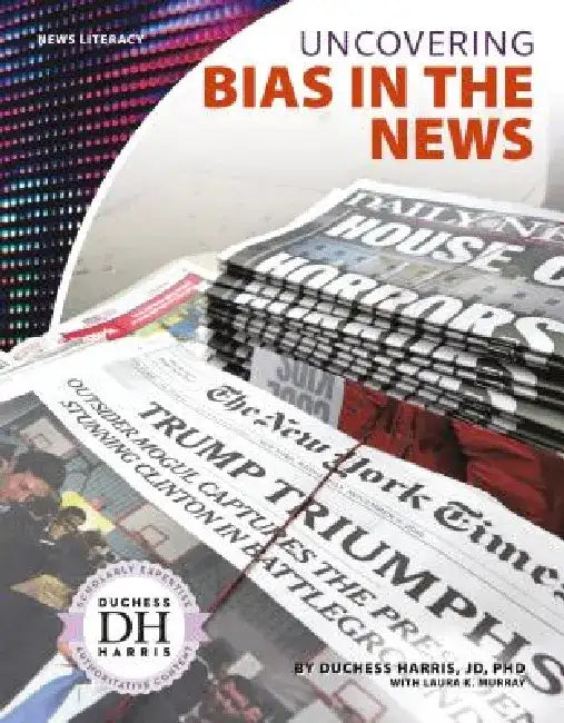 Uncovering Bias in the News by Duchess Harris, PhD Jd