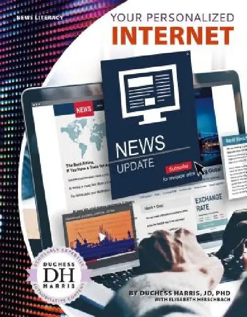 Your Personalized Internet by Duchess Harris