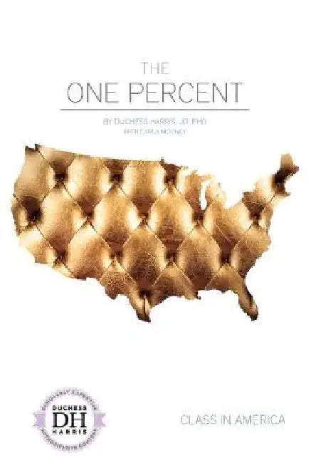 One Percent by Duchess Harris