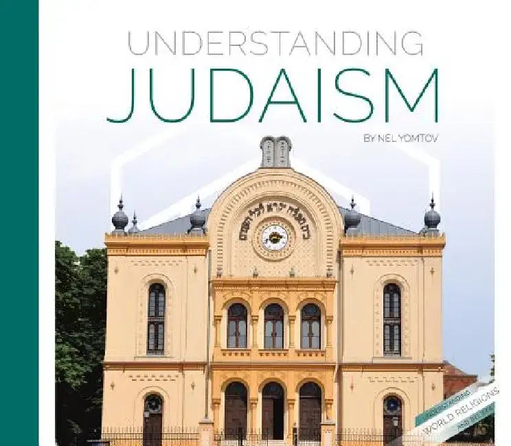 Understanding Judaism by Nel Yomtov