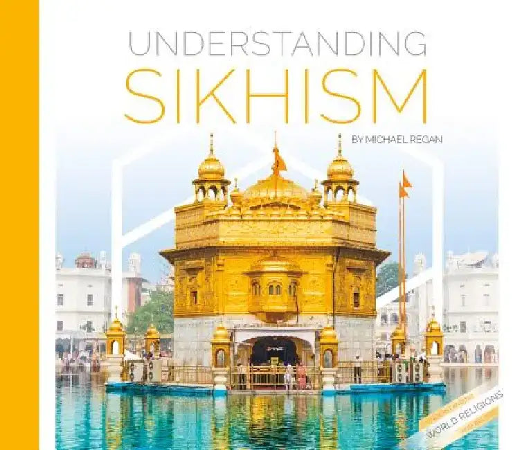 Understanding Sikhism by Michael Regan