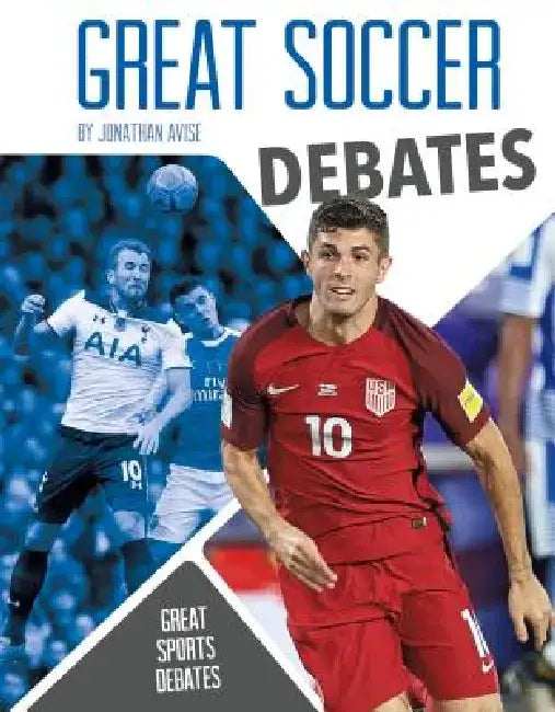 Great Soccer Debates by Jonathan Avise