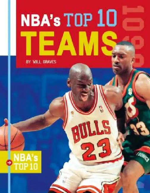 Nba's Top 10 Teams by Will Graves