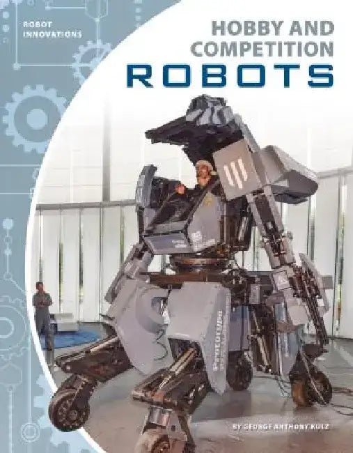 Hobby and Competition Robots by George Anthony Kulz